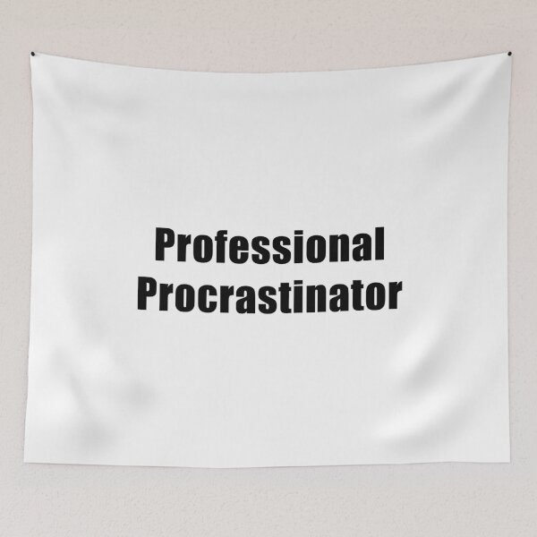 Item preview, Professional Procrastinator Black Text designed and sold by Coteafee.