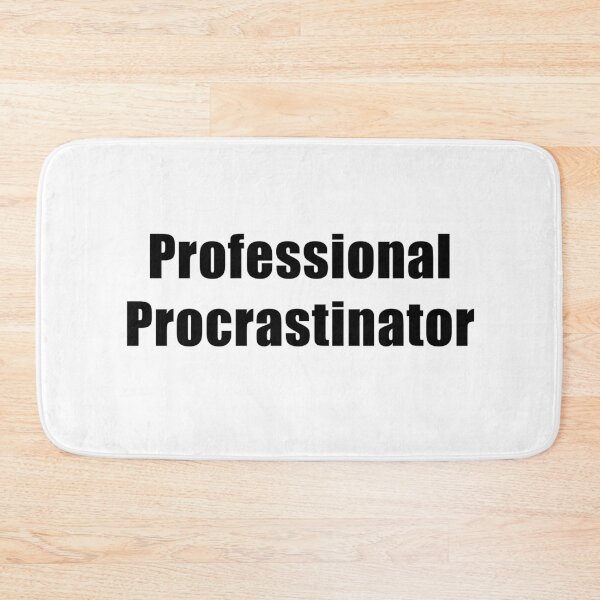 Item preview, Professional Procrastinator Black Text designed and sold by Coteafee.
