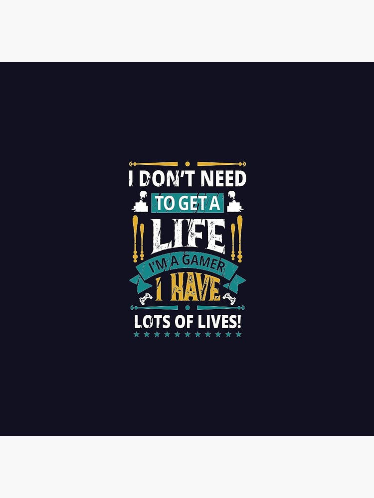 Gamer Have Many Lives. - Gamer - Pin