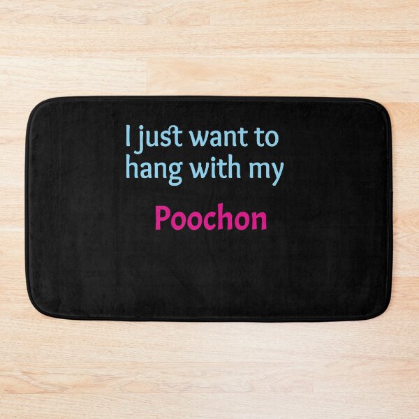 Item preview, Poochon, I just want to hang with my Poochon designed and sold by amrmab.