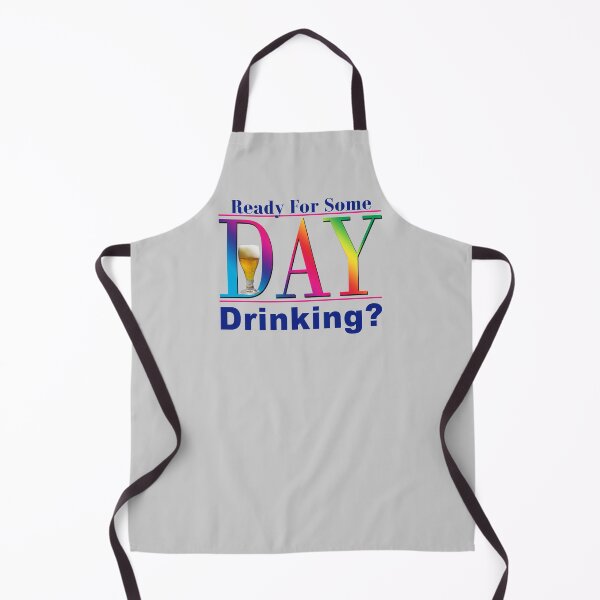 Item preview, Ready for Some Day Drinking? designed and sold by crushshirts.