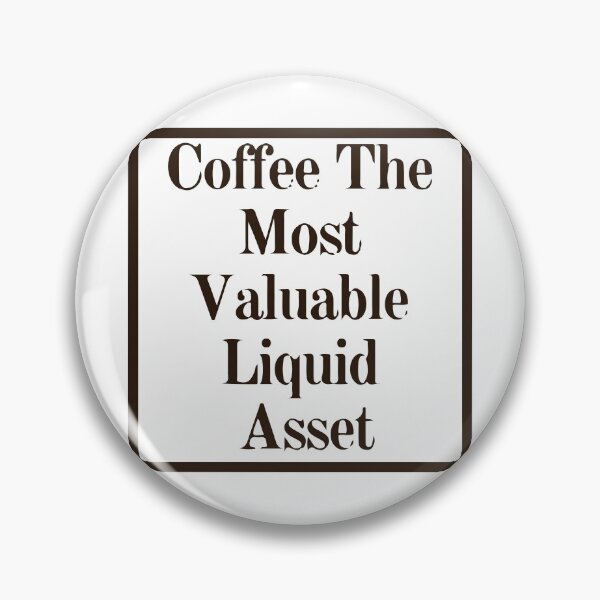 Item preview, Accounting Coffee Liquid Assets Jokes designed and sold by mouad naouiri.