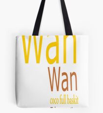 WAN WAN COCO Tote Bag