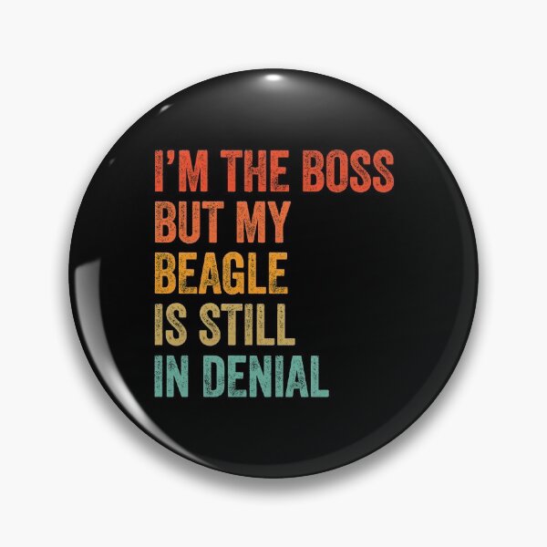 Item preview, I'm The Boss But My Beagle Is Still In Denial Funny   designed and sold by Guarddogdrive.