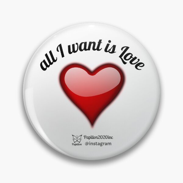 Item preview, all I want is Love designed and sold by Papillon2020inc.