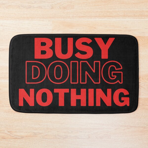 Item preview, Busy Doing Nothing  designed and sold by Xrizen  Designs.