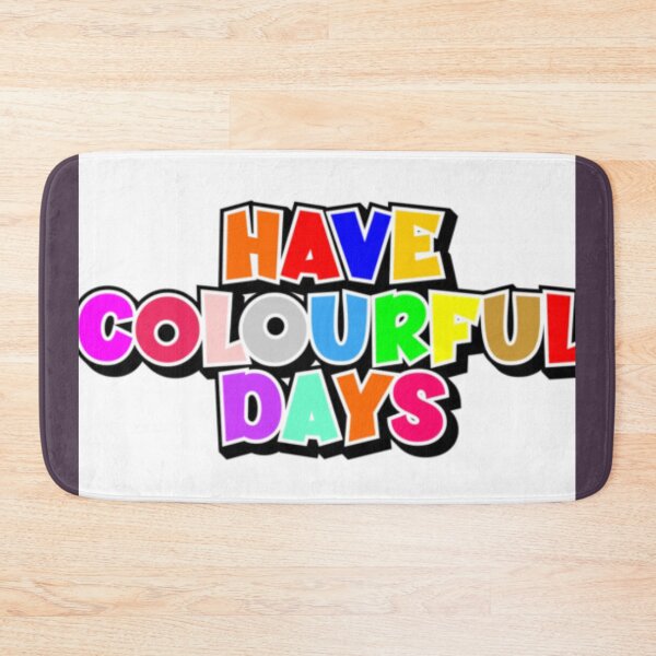 Item preview, have colour ful days designed and sold by ShoppinOnline24.
