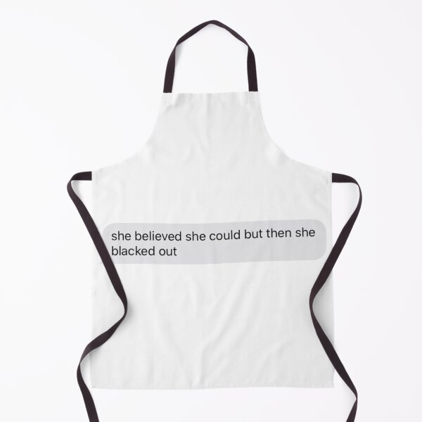 Item preview, she believed she could but then she blacked out text message designed and sold by tali-smith.
