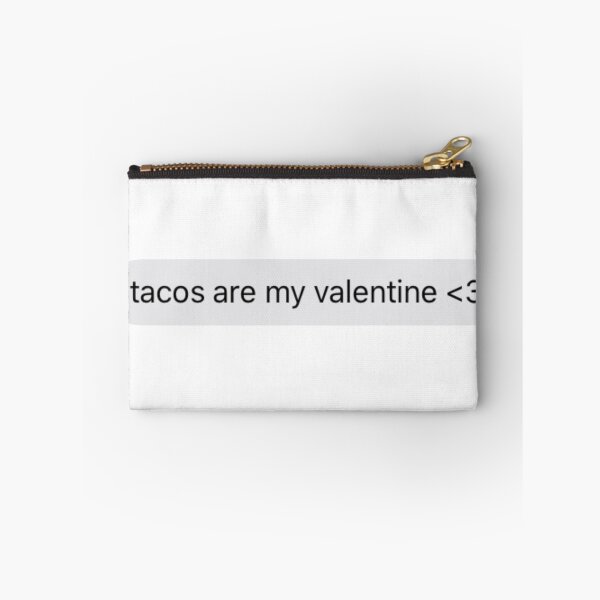 Item preview, tacos are my valentine text message designed and sold by tali-smith.