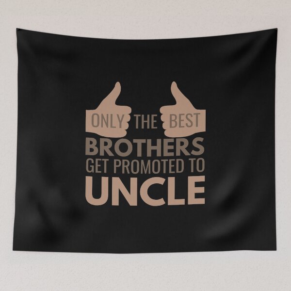 Item preview, The Best Brothers get promoted to Uncle tee,Gift for Uncle,Happy birthday to bro,Future Uncke shirt,Uncle t-shirt. designed and sold by Babe3955.