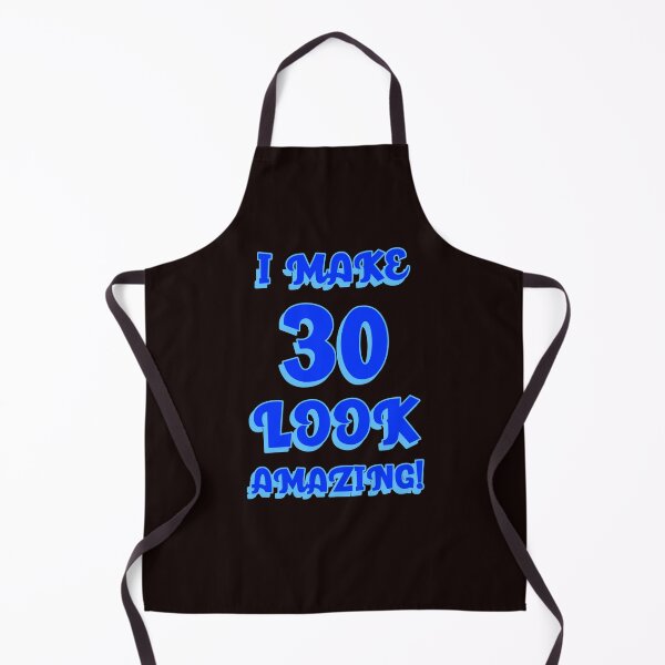 Item preview, I Make 30 Look Amazing! designed and sold by Rell1970.