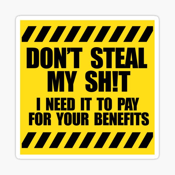 Item preview, Don't Steal My Sh!t stickers - sign designed and sold by D4mon.