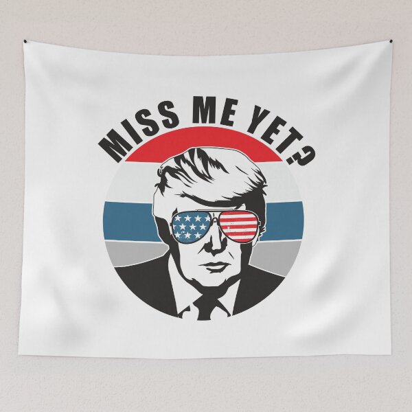 Item preview, miss me yet donald trump funny pro trump designed and sold by GoodyLeo.