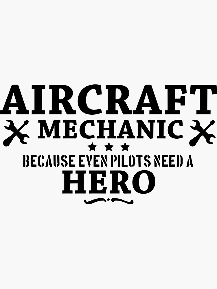 "Aircraft mechanic quotes" Sticker by MissDewi Redbubble