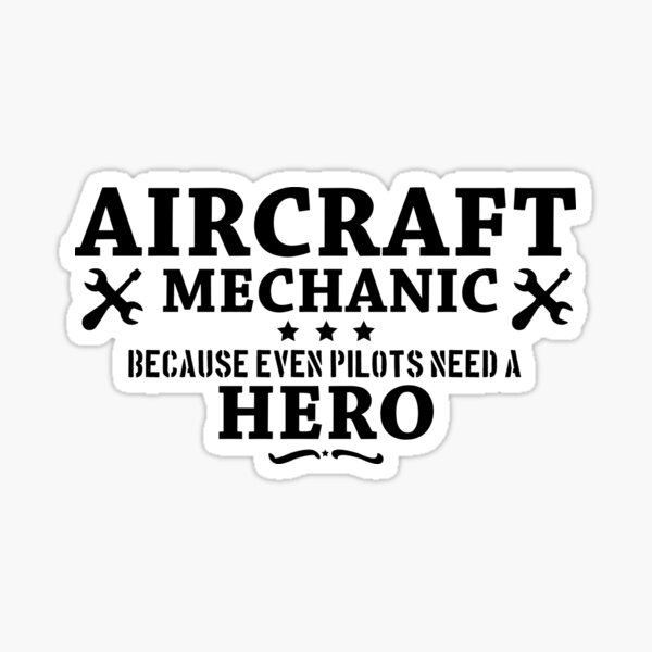 Aircraft mechanic quotes Sticker