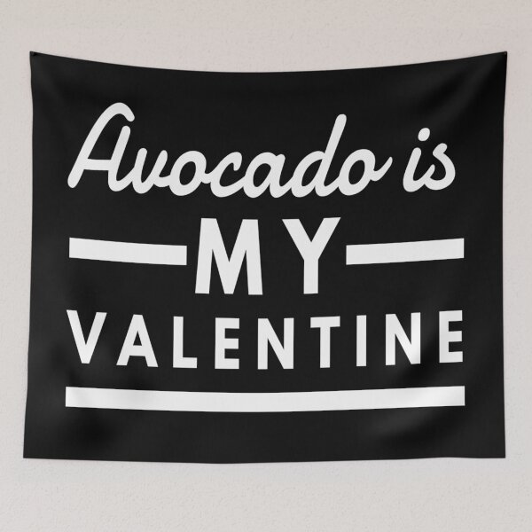 Item preview, Avocado Is My Valentine designed and sold by YueHeng Creates ⭐⭐⭐⭐⭐.