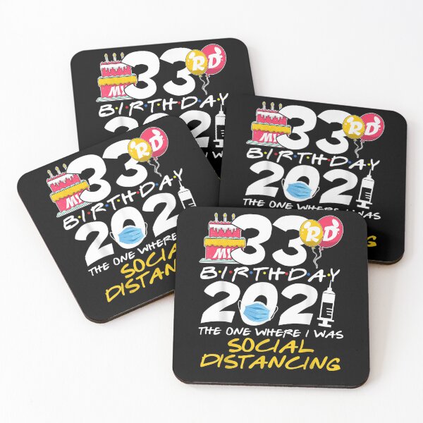 Item preview, My 33rd Birthday 2021 The One Where I Was Social Distancing designed and sold by shirleyfinley.