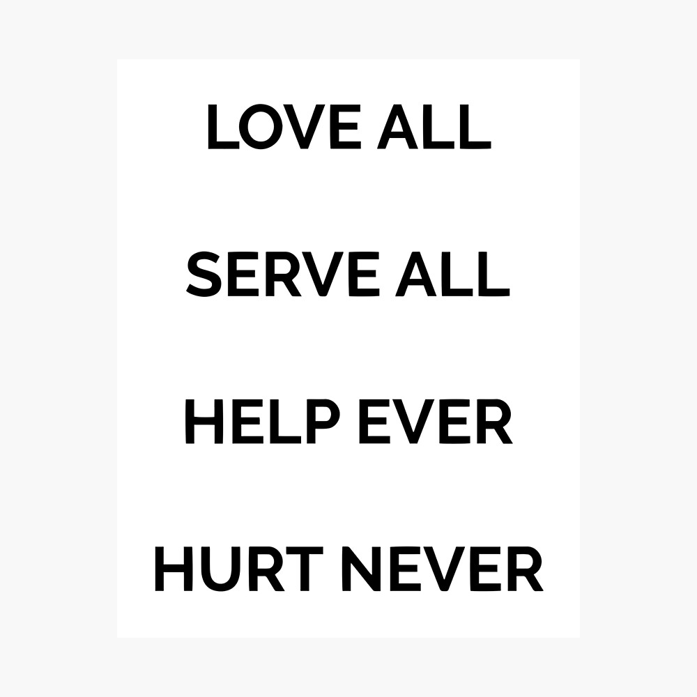 HELP EVER HURT NEVER☆LOVE ALL SERVE ALL s-l400.jpg