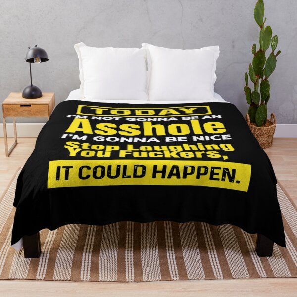 Item preview, Today I'm Not Gonna Be An Asshole designed and sold by shirleyfinley.