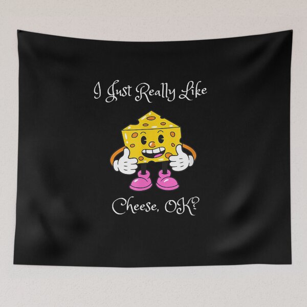 Item preview, I Just Really Like Cheese Ok? designed and sold by shirleyfinley.