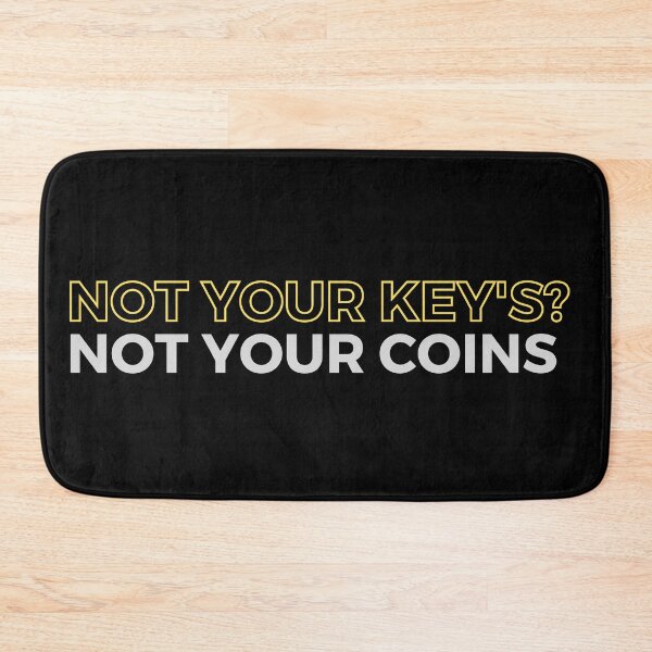 Item preview, Not your keys? not your coins. designed and sold by Scubaloppy.