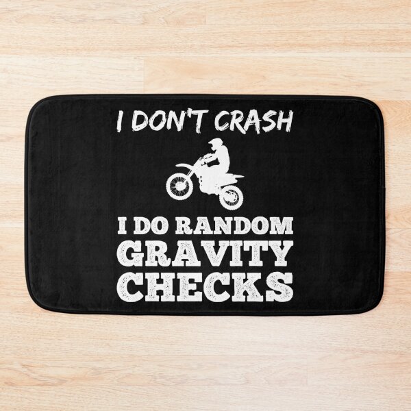 Item preview, Motocross - I Don't Crash I Do Random Gravity Checks designed and sold by 24FAHSION.