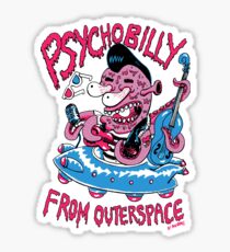 Psychobilly from outerspace Sticker