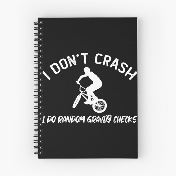 Item preview, Bike - I Don't Crash I Do Random Gravity Checks designed and sold by 24FAHSION.