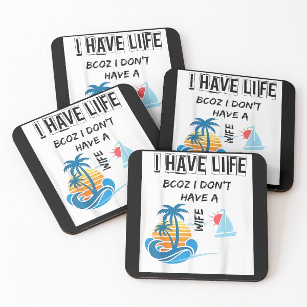 Item preview, Funny I Have Life Bcoz I Don't Have A Wife Novelty Men Gift designed and sold by shirleyfinley.
