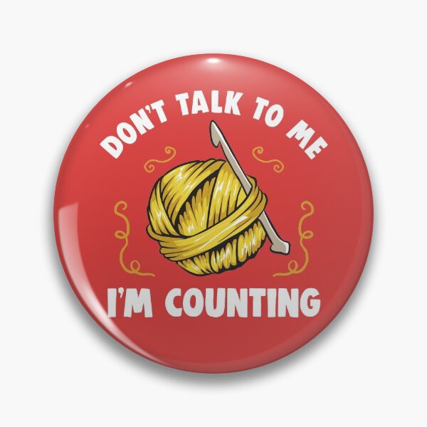 Item preview, DON'T TALK TO ME I'M COUNTING | Knitting designed and sold by passion4merch.