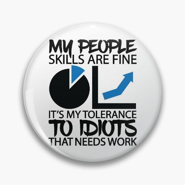 Item preview, My People Skills Are Fine designed and sold by GravitiTees.