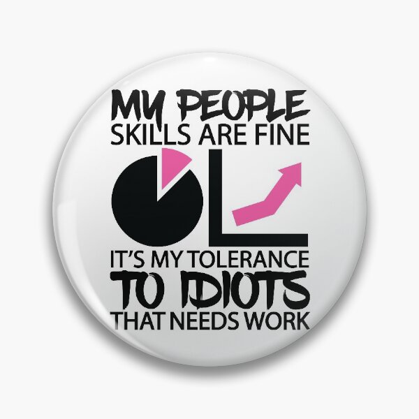 Item preview, My People Skills Are Fine Personal Interactions designed and sold by GravitiTees.