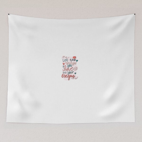 Item preview, Let the things you love, be your escape designed and sold by Sunshine-sophie.
