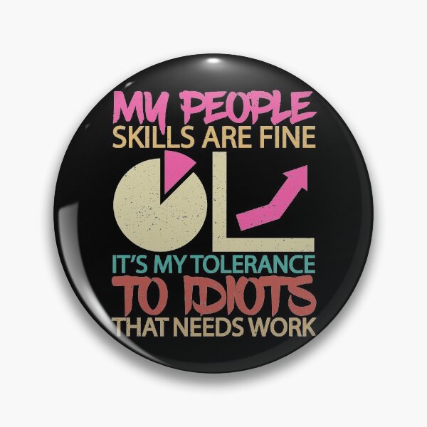 Item preview, My People Skills Are Fine Effective Relationships designed and sold by GravitiTees.