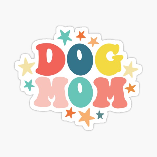 dog mom Sticker
