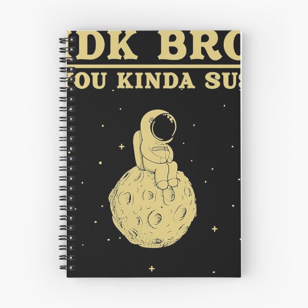 Item preview, Idk Bro You Kinda Sus Space Shirt  designed and sold by mlemmlem22.