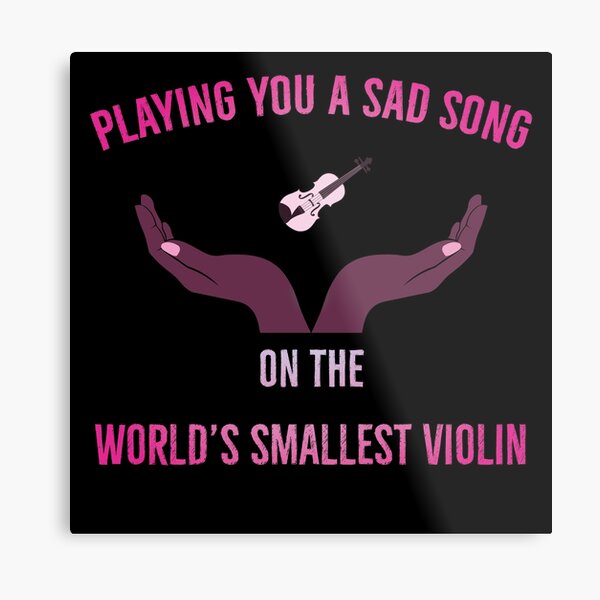 Worlds Smallest Violin Wall Art | Redbubble