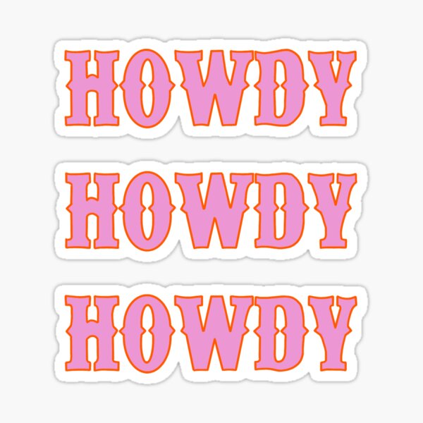 Howdy Sticker Sticker