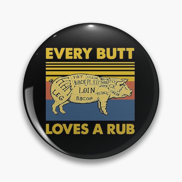 Item preview, Every Butt Loves A Rub Awesome Meat Smoker BBQ Gift designed and sold by mlemmlem22.