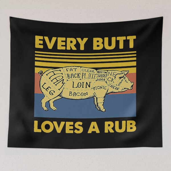 Item preview, Every Butt Loves A Rub Awesome Meat Smoker BBQ Gift designed and sold by mlemmlem22.