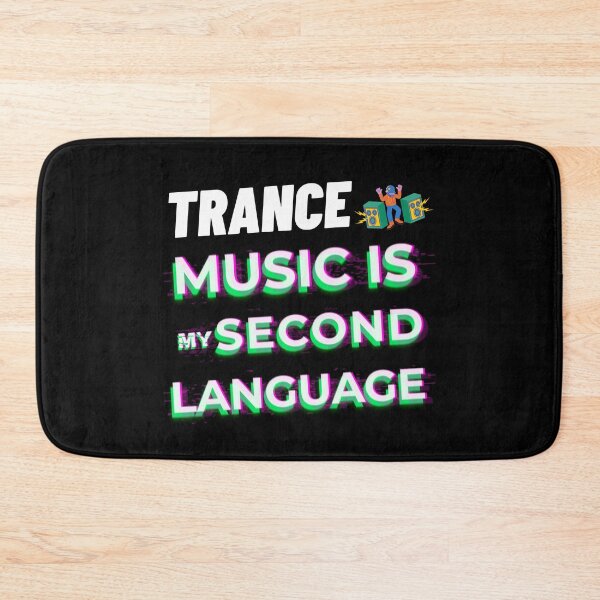 Item preview, Trance Music Is My Second Language - Uplifting Trance designed and sold by Obiscidan.