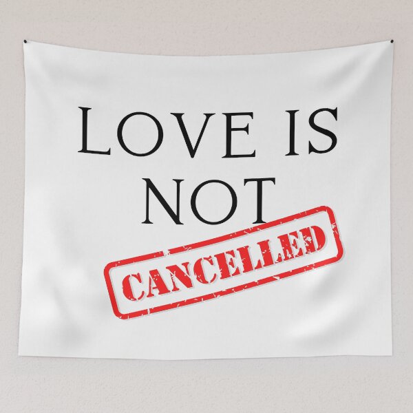 Item preview, Love Is Not Cancelled designed and sold by Martin-bivert.