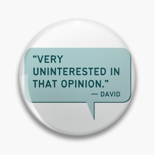 Item preview, Very Uninterested in That Opinion - Schitts Creek Quote designed and sold by ElizabethMayArt.