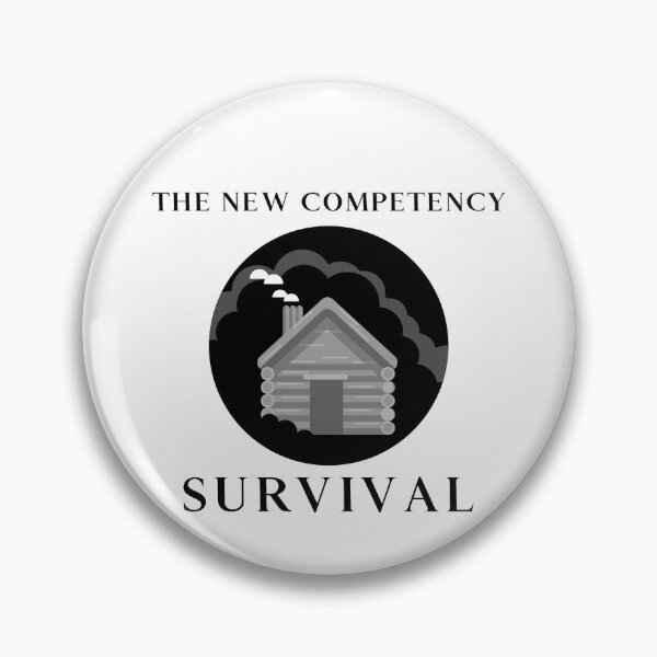 Item preview, THE NEW COMPETENCY SURVIVAL  designed and sold by CoopClothing.