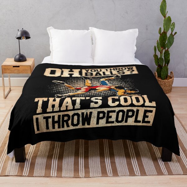 Item preview, Oh you throw balls that's cool i throw people Wrestling designed and sold by nguyenhines.
