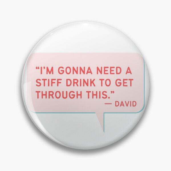 Item preview, I'm Gonna Need A Stiff Drink - Funny Schitts Creek Quote designed and sold by ElizabethMayArt.