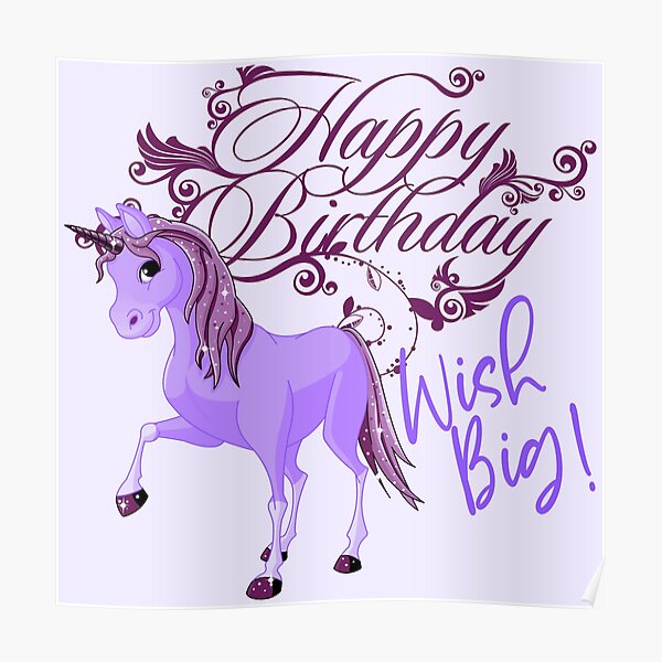 Happy Birthday Wish Big Blue Baby Unicorn Poster By Pawsitivemum Redbubble