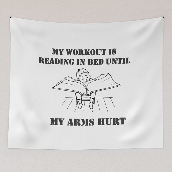 Item preview, My workout is reading in bed until my arms hurt designed and sold by Creative fashion Mix.