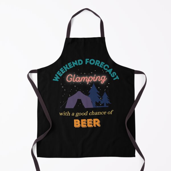 Item preview, Weekend Forecast Glamping with a good chance of Beer designed and sold by Mommaspouch.