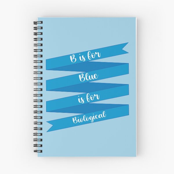 Item preview, B is for Blue is for Biological  designed and sold by samantha-rose12.
